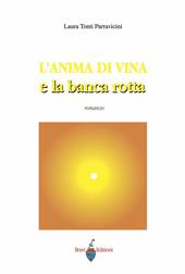 L' anima di vina e la banca rotta