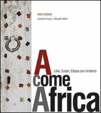 A come Africa - Umberto Knycz, Micaela Vettori - Libro Arca 2009 | Libraccio.it
