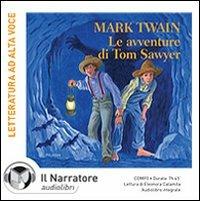 Le avventure di Tom Sawyer. Audiolibro. Con CD Audio formato MP3 - Mark Twain - Libro Il Narratore Audiolibri 2008, Letteratura straniera | Libraccio.it