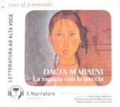 La ragazza con la treccia. Audiolibro. CD Audio formato MP3