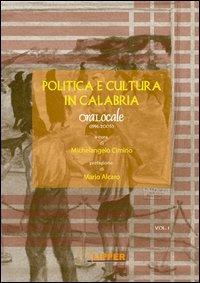 Politica e cultura in Calabria. Ora Locale (1996-2005)  - Libro Klipper 2006 | Libraccio.it