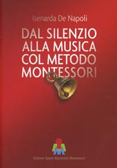 Dal silenzio alla musica col metodo Montessori