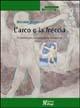 L' arco e la freccia. Prospettive per una genitorialità consapevole - Riccardo Mondo - Libro Magi Edizioni 2003, Esperienze | Libraccio.it