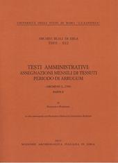 Archivi reali di Ebla. Testi amministrativi: assegnazioni mensili di tessuti periodo di Arrugum (Archivio L.2769). Vol. 2