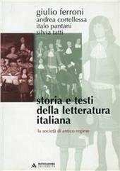 Storia e testi della letteratura italiana. Vol. 5: La società di antico regime (1559-1690)