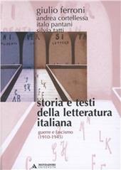 Storia e testi della letteratura italiana. Vol. 9: Guerra e fascismo (1910-1945)