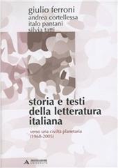 Storia e testi della letteratura italiana. Vol. 11: Verso una civiltà planetaria (1968-2005)