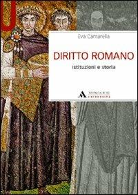 Diritto romano. Istituzioni e storia - Eva Cantarella - Libro Mondadori Università 2010, Manuali | Libraccio.it