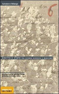 Diritto e Stato tra scienza giuridica e marxismo - Salvatore D'Albergo - Libro Sandro Teti Editore 2004, Historos | Libraccio.it