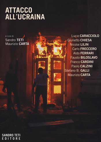 Attacco all'Ucraina  - Libro Sandro Teti Editore 2015, Historos | Libraccio.it