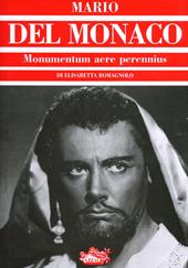 Mario Del Monaco. Monumentum aere perennius