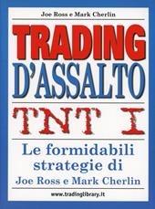 TNT. Vol. 1: Trading d'assalto