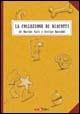 La collezione di biscotti - Davide Calì, Evelyn Daviddi - Libro Zoolibri 2006, I libri illustrati | Libraccio.it