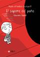 Il sapore del pane - Daniele Granatelli - Libro Zoolibri 2010 | Libraccio.it