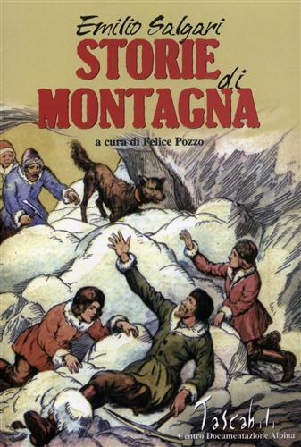 Storie di montagna - Emilio Salgari - Libro CDA & VIVALDA 2002, Tascabili | Libraccio.it