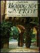 Bologna nel verde. Parchi e giardini della città - Gabriele Angelini, Carlo Ferrari, Mino Petazzini - Libro L'Inchiostroblu 2002 | Libraccio.it