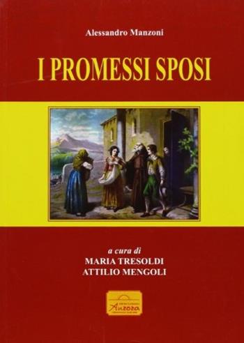 I promessi sposi - Alessandro Manzoni - Libro Aurora Libreria Editrice 2003 | Libraccio.it