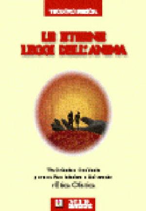 Le eterne leggi dell'anima. Tra Oriente e Occidente per una pace interiore e universale. L'etica olistica - Teodoro Brescia - Libro MIR Edizioni 2005 | Libraccio.it