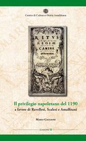 Il privilegio napoletano del 1190 a favore di Ravellesi, Scalesi e Amalfitani