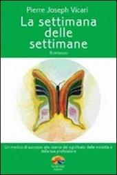 La settimana delle settimane
