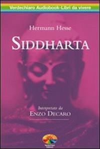 Siddharta letto da Enzo Decaro. Audiolibro. 2 CD Audio - Hermann Hesse - Libro Verdechiaro 2009 | Libraccio.it