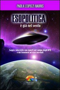 Esopolitica. È già nel vento - Paola Leopizzi Harris - Libro Verdechiaro 2009 | Libraccio.it