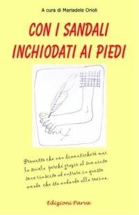 Con i sandali inchiodati ai piedi  - Libro Parva 2006 | Libraccio.it