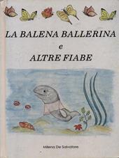 La balena ballerina e altre fiabe