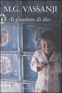 Il giardino di dio - M. G. Vassanji - Libro Sperling & Kupfer 2010, Frassinelli narrativa straniera | Libraccio.it