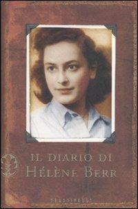 Il diario di Hélène Berr - Hélène Berr - Libro Sperling & Kupfer 2009, Frassinelli narrativa straniera | Libraccio.it