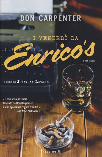 I venerdì da Enrico's - Don Carpenter - Libro Sperling & Kupfer 2015, Frassinelli narrativa straniera | Libraccio.it