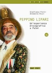 Peppino Lipari. Un'esperienza discografica a Palmi. Con CD Audio