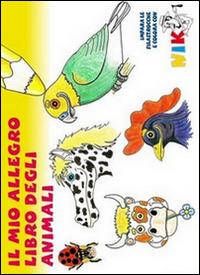 Il mio allegro libro degli animali. Impara le filastrocche e colora con Nik. Ediz. illustrata - Giovanni Nikiforos - Libro Atene Edizioni 2016 | Libraccio.it