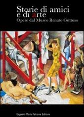 Storie di amici e di arte. Opere dal Museo R. Guttuso