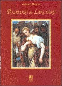 Polidoro da Lanciano - Vincenzo Mancini - Libro Carabba 2001, Testi e monografie | Libraccio.it