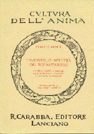 L'individuo nell'età dei totalitarismi - Claudio Vasale - Libro Carabba 1977, Cultura dell'anima. Nuova serie | Libraccio.it