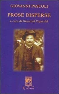 Giovanni Pascoli. Prose disperse - Giovanni Capecchi - Libro Carabba 2004, La biblioteca del particolare | Libraccio.it