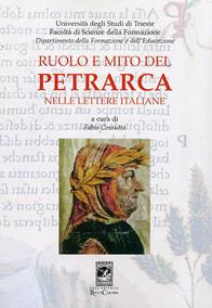 Ruolo e mito del Petrarca nelle lettere italiane  - Libro Carabba 2006, Convegni e celebrazioni | Libraccio.it