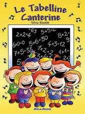 Le tabelline canterine. Con CD Audio