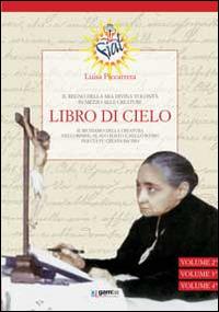 Libro di cielo. Il regno della mia divina volontà in mezzo alle creature. Vol. 2 - Luisa Piccarreta - Libro Gamba Edizioni 2014 | Libraccio.it