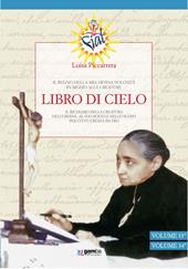 Libro di cielo vol. 33-34. Il regno della mia divina volontà in mezzo alle creature. Vol. 11