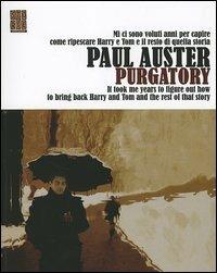 Purgatory. Testo inglese a fronte - Paul Auster - Libro Leconte 2005, Storie. The write side | Libraccio.it