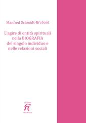 L' agire di entità spirituali nella biografia del singolo individuo e nelle relazioni sociali