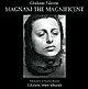 Magnani «the Magnificent» - Giuliano Falzone - Libro Edizioni Interculturali Uno 2003, Arte e spettacolo. Grandi testimoni '900 | Libraccio.it