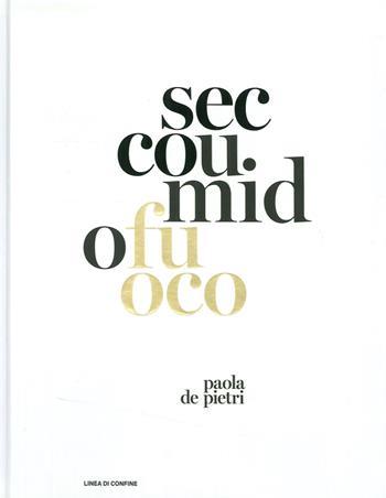 Sec cou. Mid ofu oco. Paola De Pietri. Ediz. illustrata - Francesco Zanot - Libro Linea di Confine 1996 | Libraccio.it