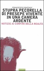 Stupra pecorella di presepe vivente in una camera ardente. Notizie ai confini della realtà