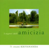 Segreti dell'amicizia - Kriyananda Swami - Libro Ananda Edizioni 2008, Segreti | Libraccio.it