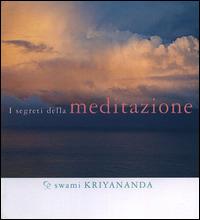 Segreti della meditazione - Kriyananda Swami - Libro Ananda Edizioni 2001, Segreti | Libraccio.it