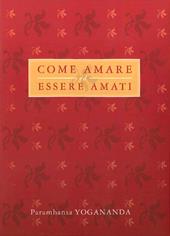 Come amare ed essere amati