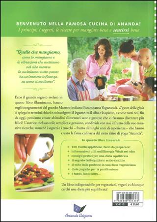 Il gusto della gioia. Cucina sana e naturale per il corpo, la mente e l'anima - Zoé Matthews - Libro Ananda Edizioni 2009, Cucina Ananda | Libraccio.it